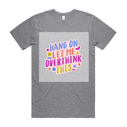Let Me Overthink